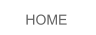 HOME HOME